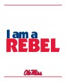 I am a Rebel 8x10